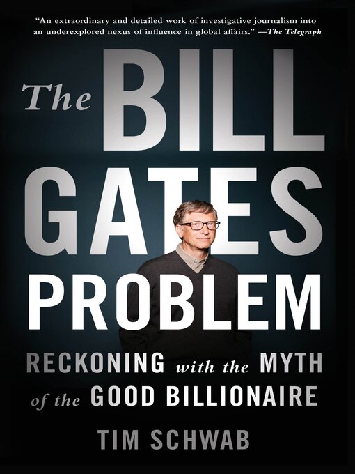 Title details for The Bill Gates Problem by Tim Schwab - Wait list